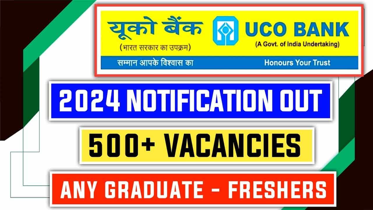 UCO Bank Apprentice Vacancy 2024 Online Apply For 544 Posts Date