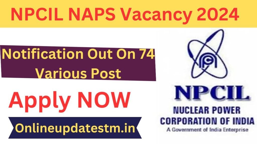 NPCIL NAPS Vacancy 2024