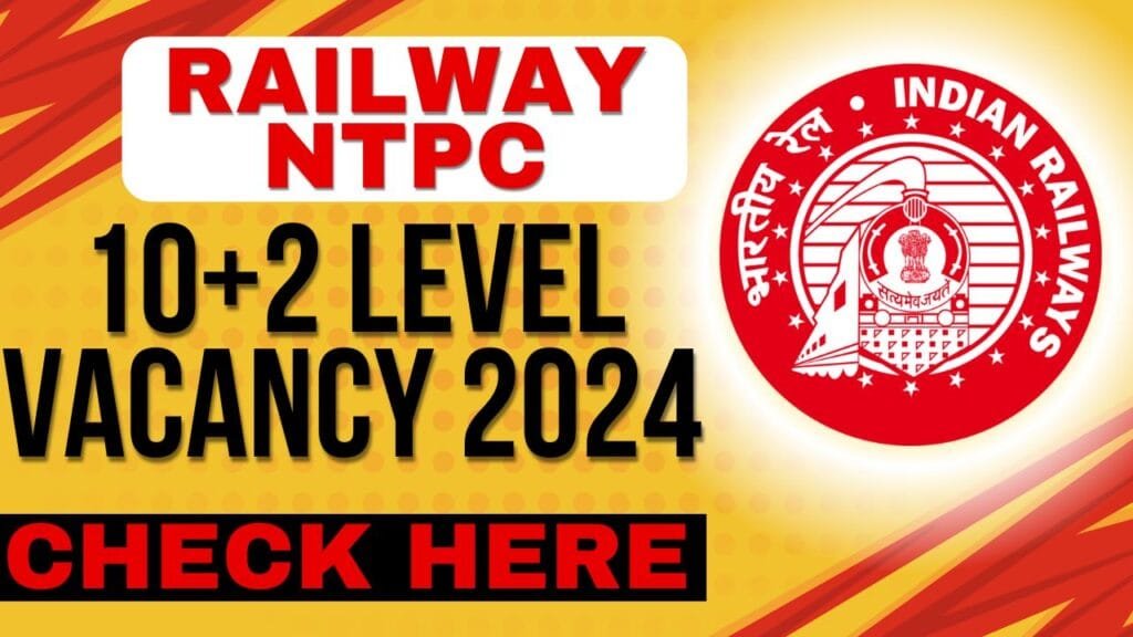 Railway NTPC 10+2 Level Vacancy 2024