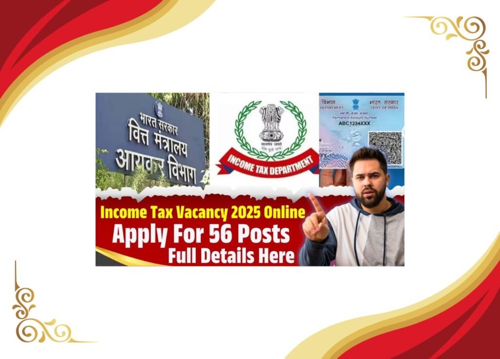 Income Tax Vacancy 2025