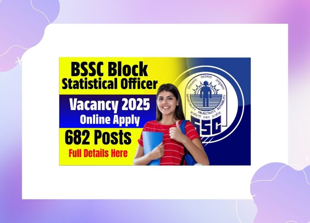 BSSC Block Statistical Officer Vacancy 2025