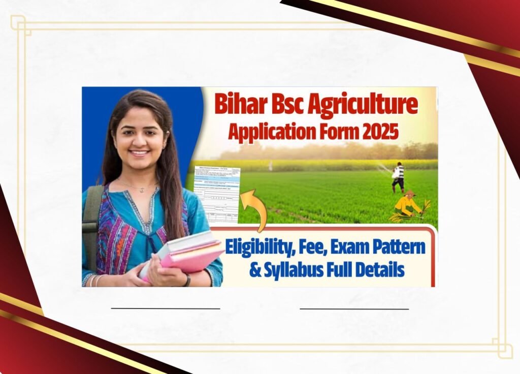 Bihar Bsc Agriculture Application Form 2025