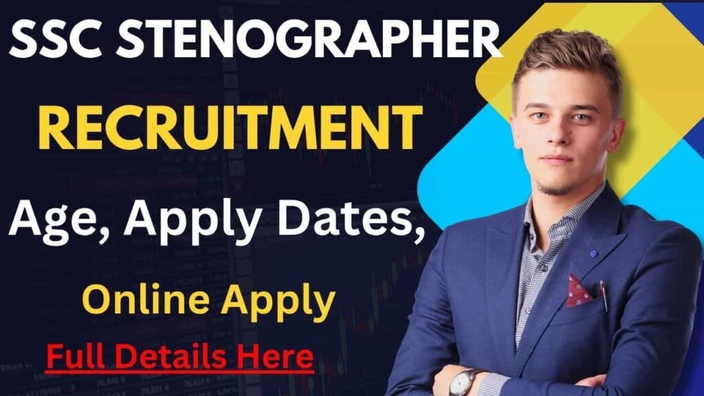 SSC Stenographer Recruitment 2025
