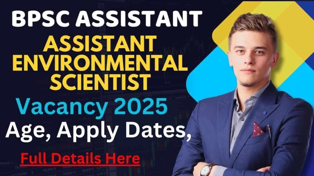 BPSC Assistant Environmental Scientist Vacancy 2025