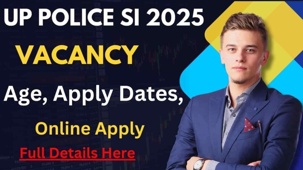 UP Police SI Vacancy 2025