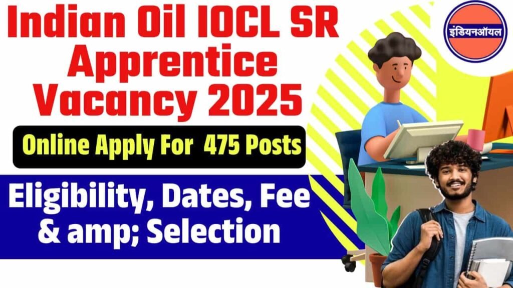 Indian Oil IOCL SR Apprentice Vacancy 2025