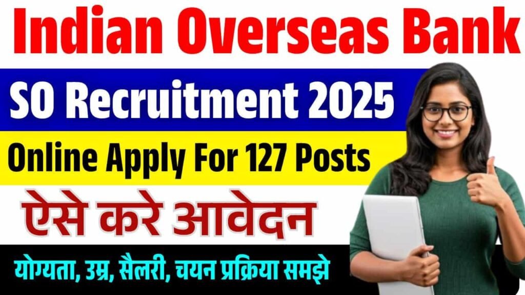 Indian Overseas Bank SO Vacancy 2025
