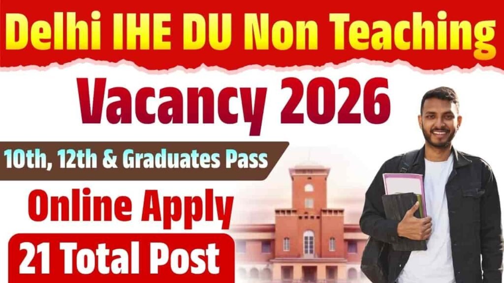 Delhi IHE DU Non Teaching Vacancy 2026