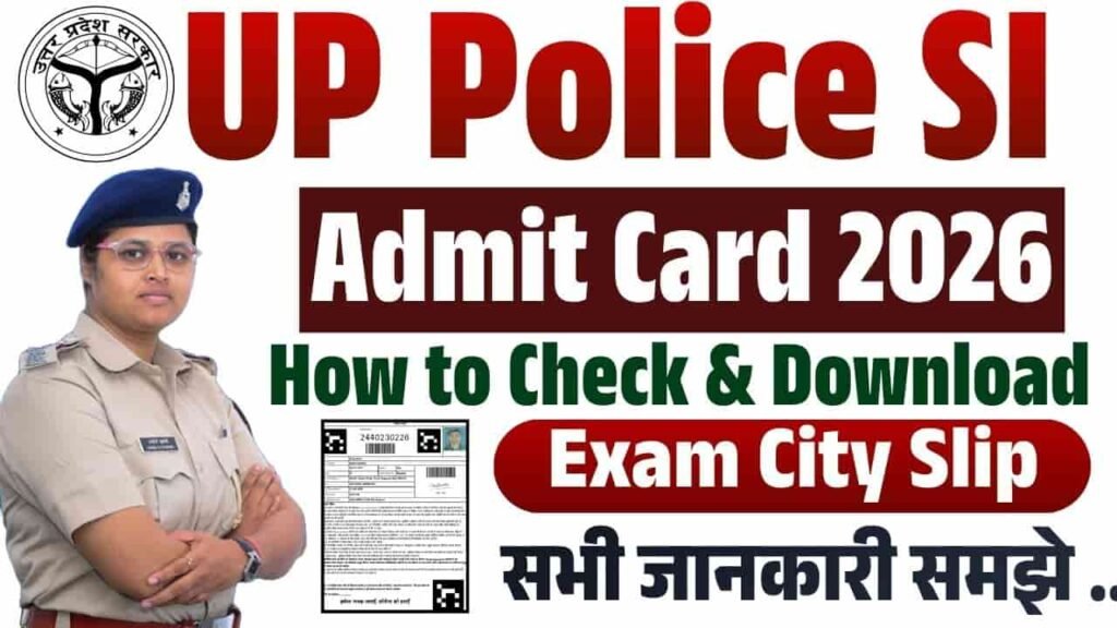 UP Police SI Admit Card 2026