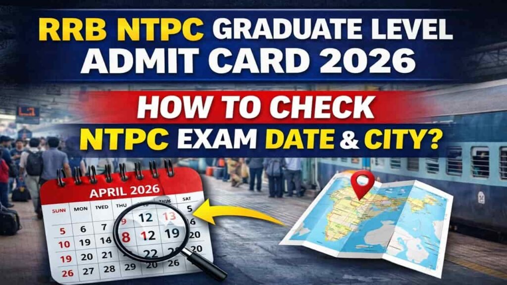 RRB NTPC Graduate Level Admit Card 2026