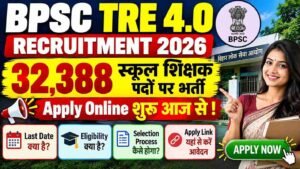 BPSC TRE 4.0 Application Form 2026: Apply Date, Age, Qualification, Documents Full Details Here